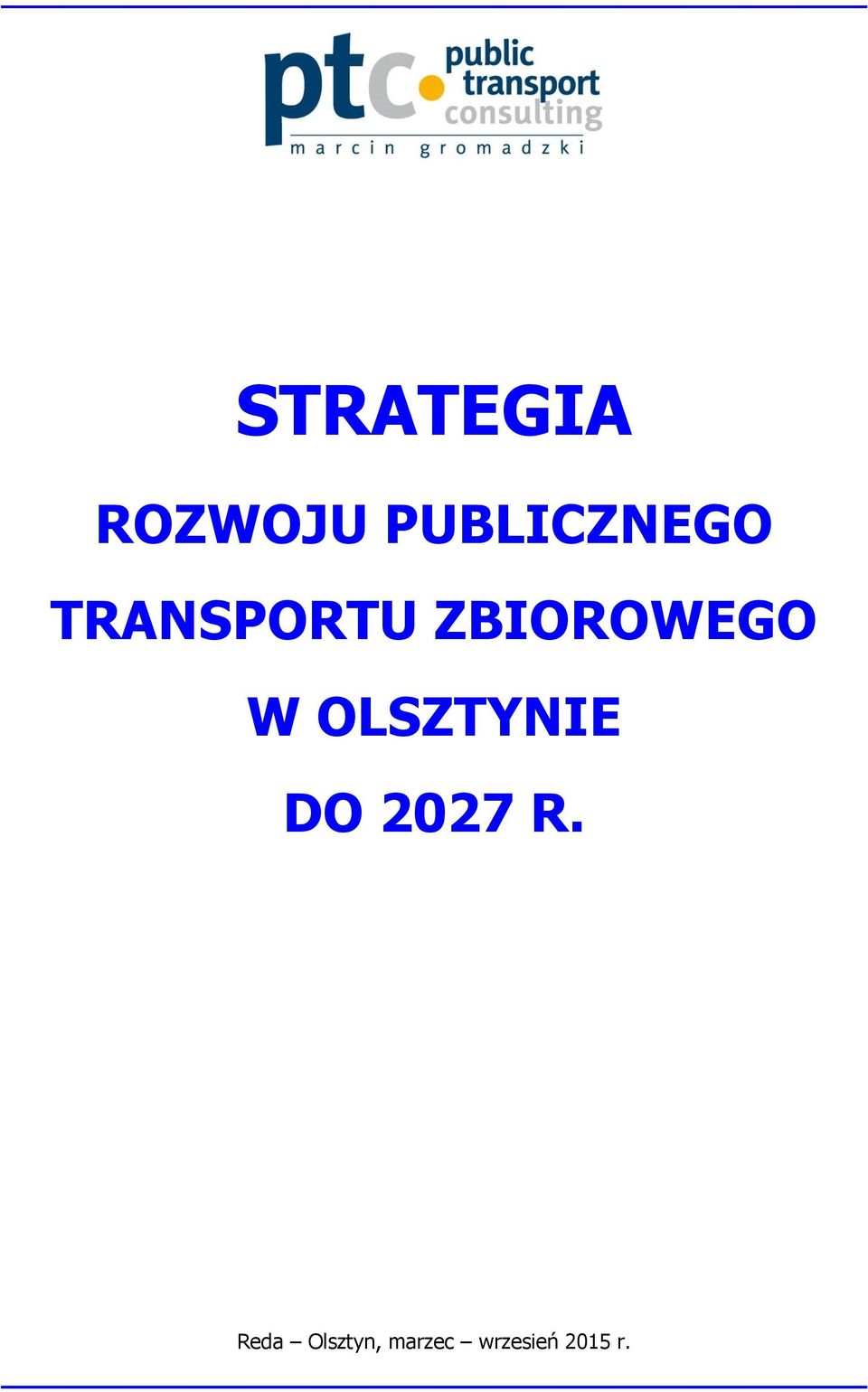ZBIOROWEGO W OLSZTYNIE DO