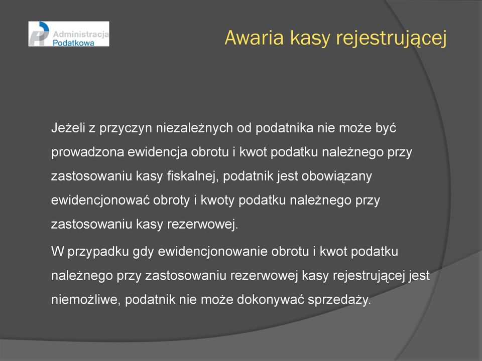 kwoty podatku należnego przy zastosowaniu kasy rezerwowej.