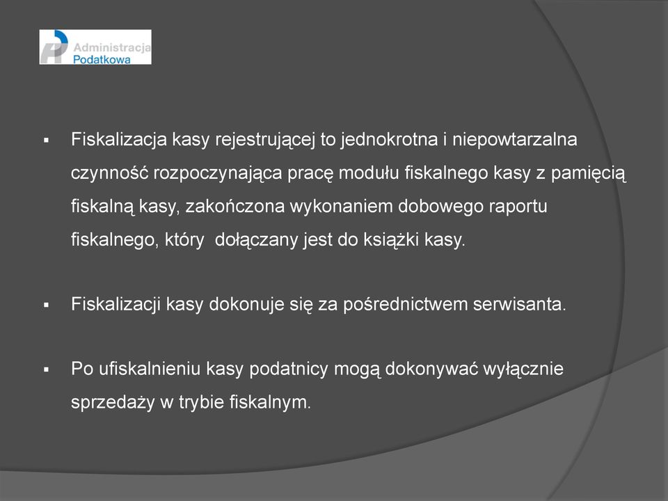 fiskalnego, który dołączany jest do książki kasy.