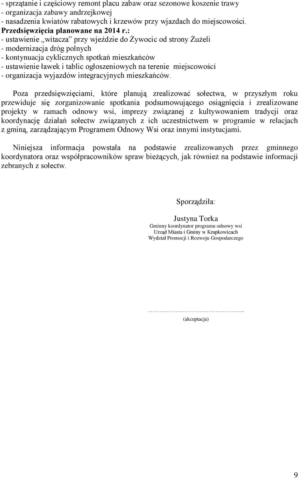 miejscowości - organizacja wyjazdów integracyjnych mieszkańców.