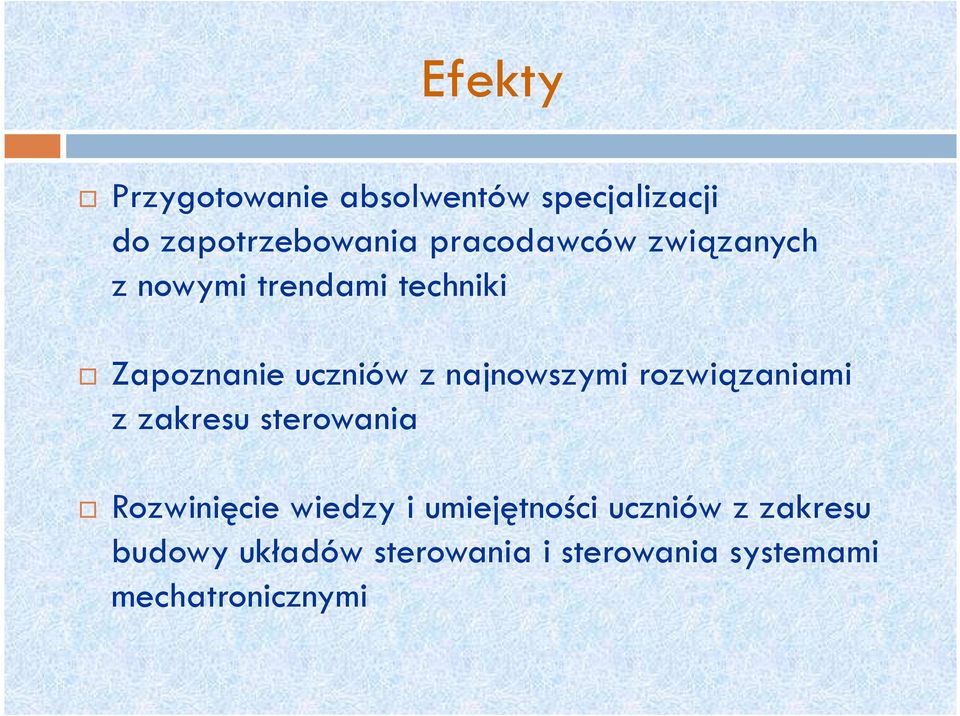 najnowszymi rozwiązaniami z zakresu sterowania Rozwinięcie wiedzy i