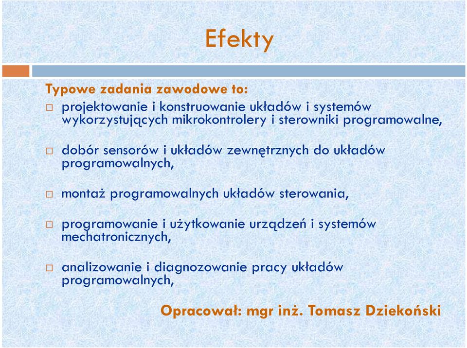 programowalnych, montaż programowalnych układów sterowania, programowanie i użytkowanie urządzeń i