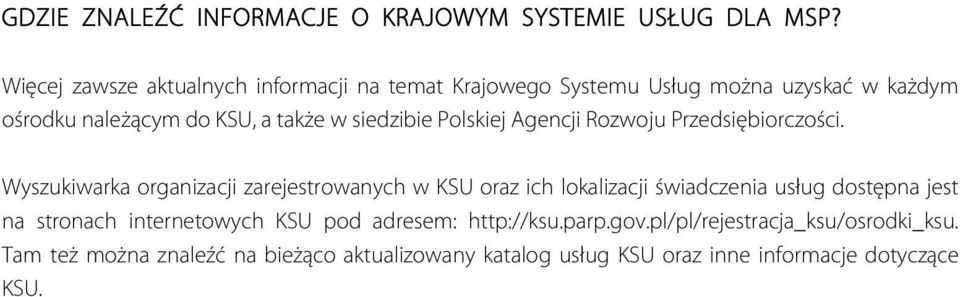 siedzibie Polskiej Agencji Rozwoju Przedsiębiorczości.