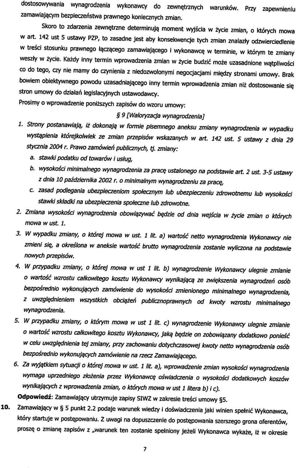 cego zamawiajqcego i wykonawcy w terminie, w ktorym te zmiany weszly w zycie.