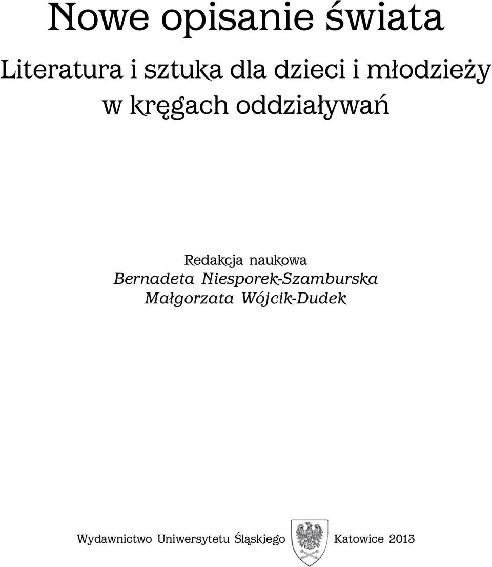 Bernadeta Niesporek Szamburska Małgorzata Wójcik