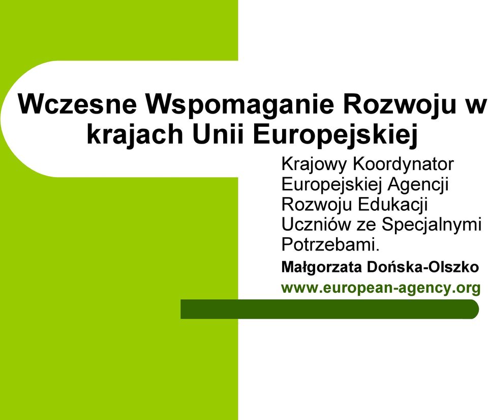 Agencji Rozwoju Edukacji Uczniów ze Specjalnymi