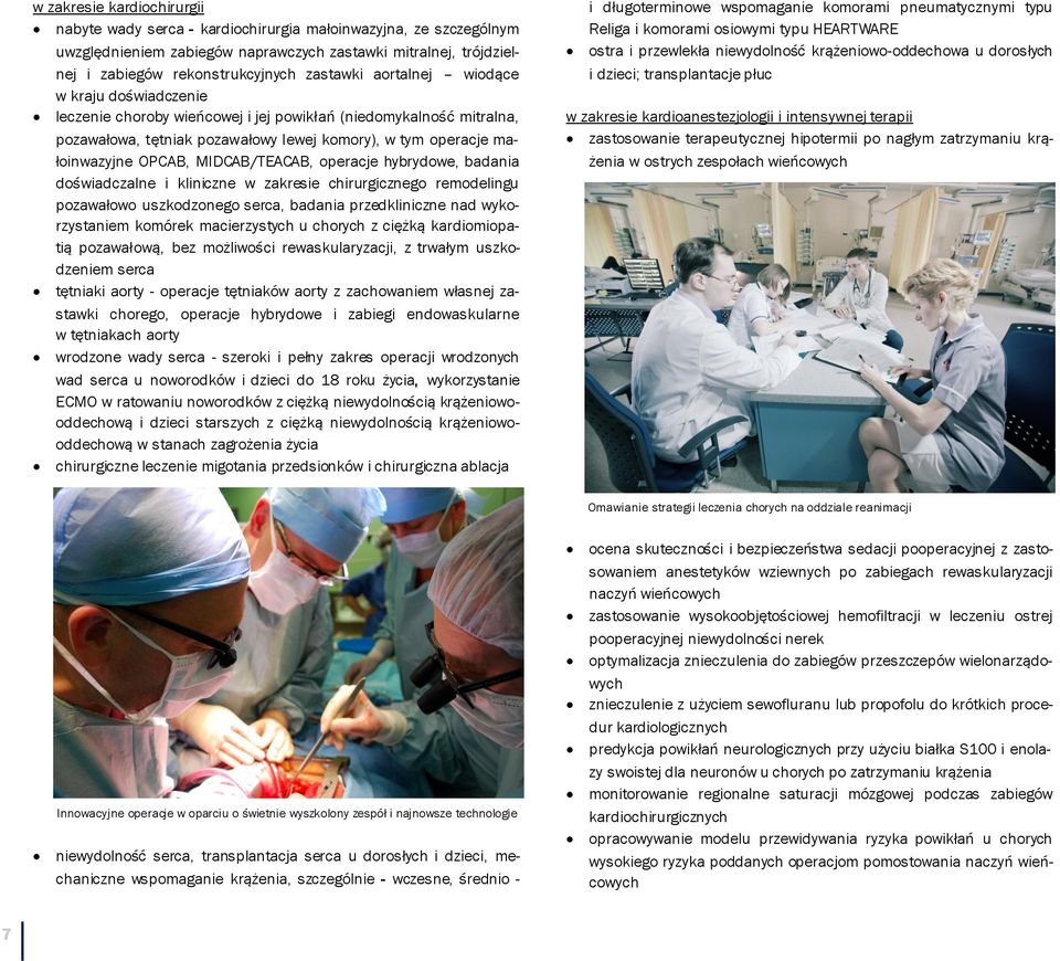 MIDCAB/TEACAB, operacje hybrydowe, badania doświadczalne i kliniczne w zakresie chirurgicznego remodelingu pozawałowo uszkodzonego serca, badania przedkliniczne nad wykorzystaniem komórek