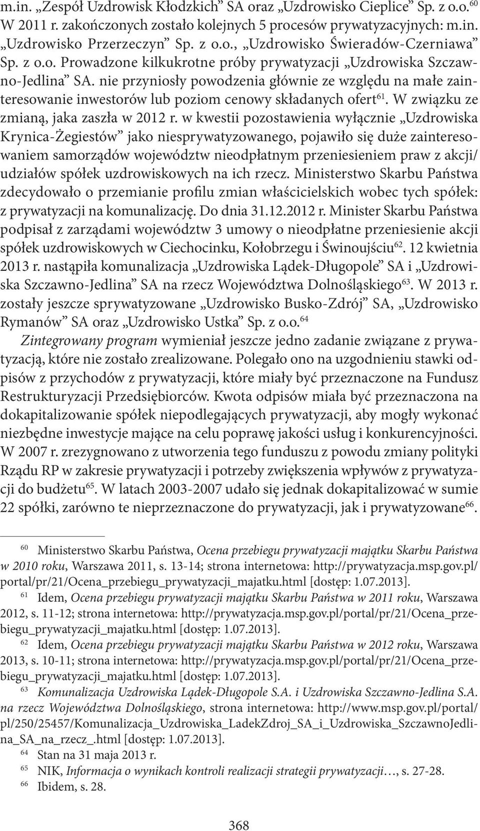 W związku ze zmianą, jaka zaszła w 2012 r.