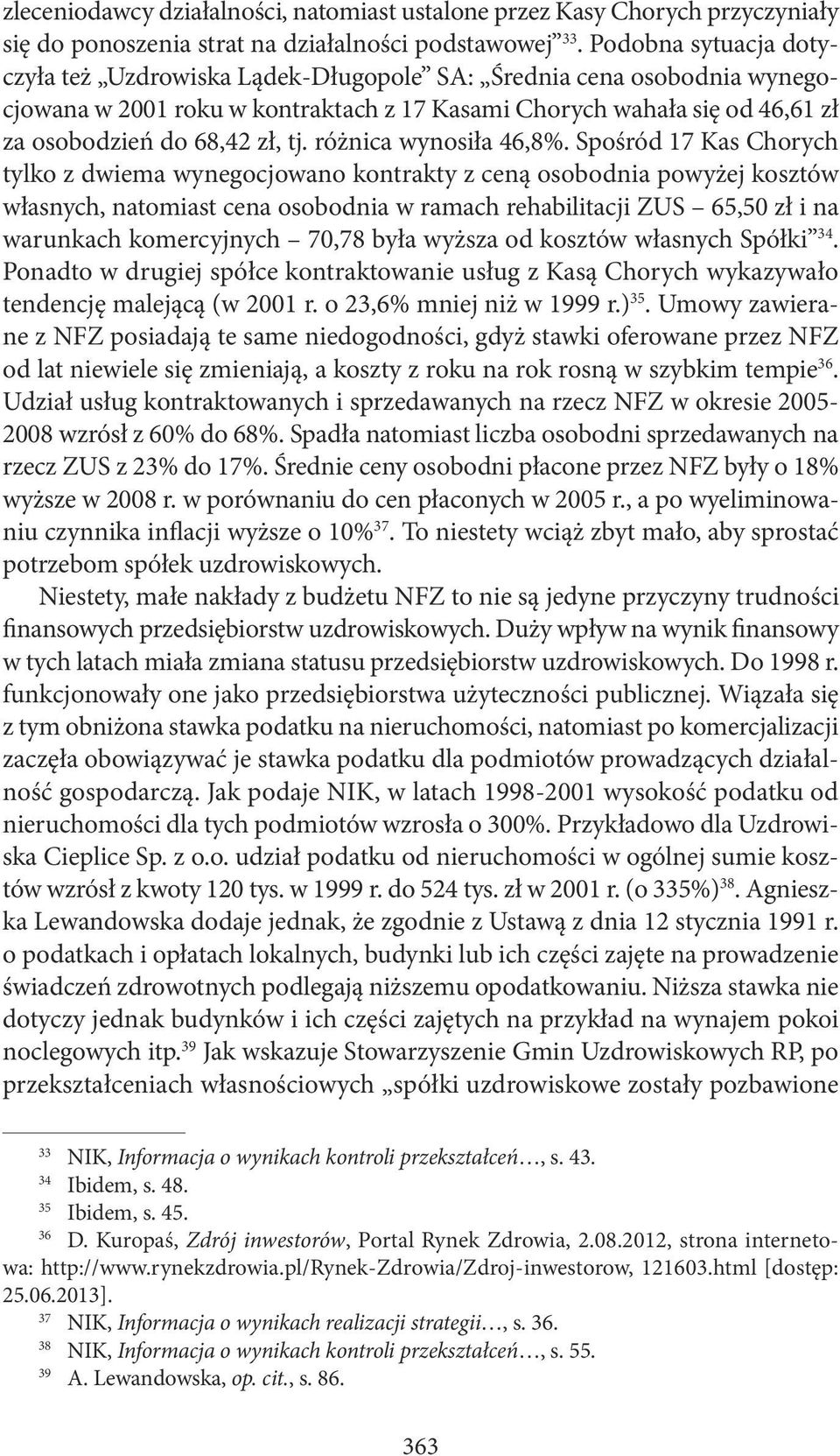 różnica wynosiła 46,8%.