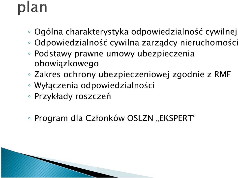 obowiązkowego Zakres ochrony ubezpieczeniowej zgodnie z RMF