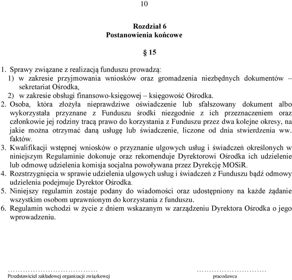 Ośrodka. 2.
