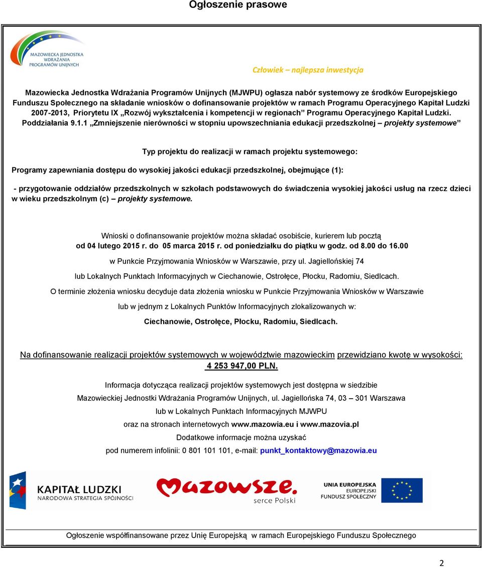 , Priorytetu IX Rozwój wykształcenia i kompetencji w regionach Programu Operacyjnego Kapitał Ludzki. Poddziałania 9.1.