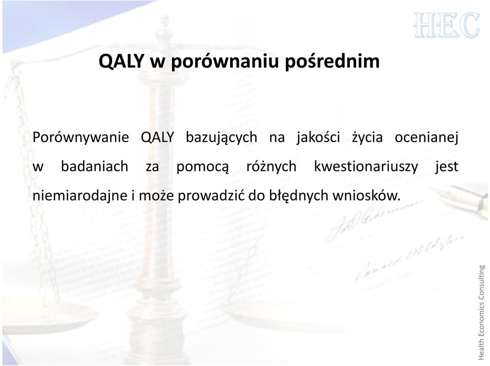 pomocą różnych kwestionariuszy jest niemiarodajne i