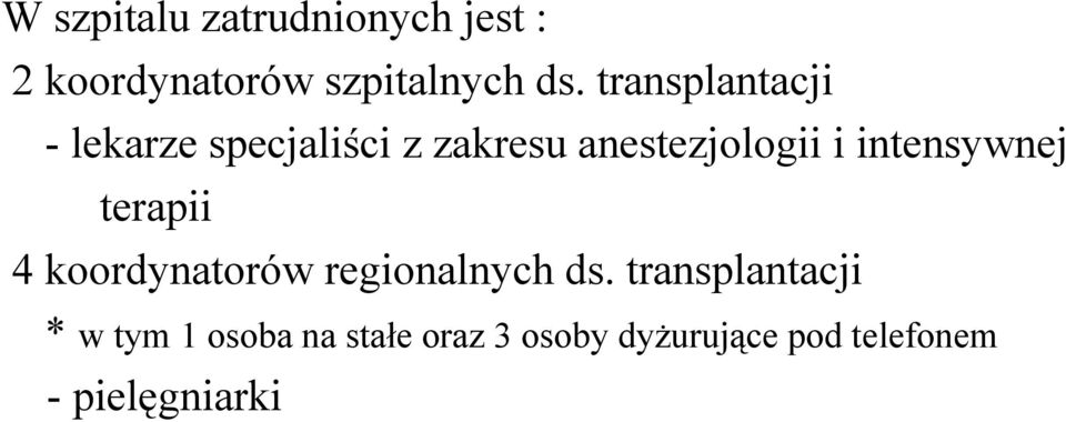 intensywnej terapii 4 koordynatorów regionalnych ds.