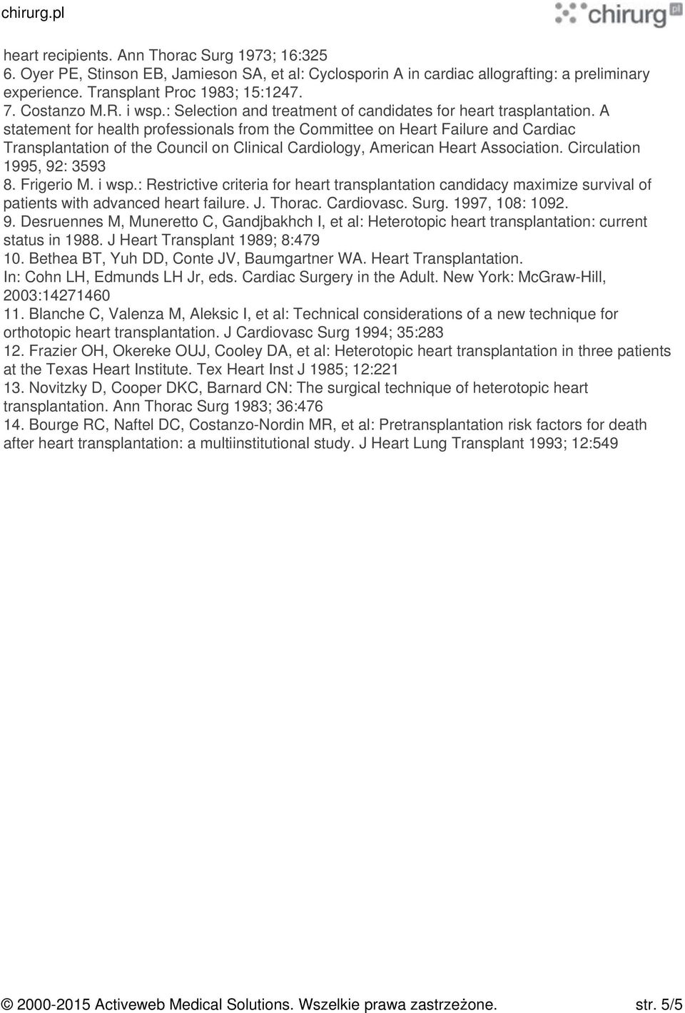 A statement for health professionals from the Committee on Heart Failure and Cardiac Transplantation of the Council on Clinical Cardiology, American Heart Association. Circulation 1995, 92: 3593 8.