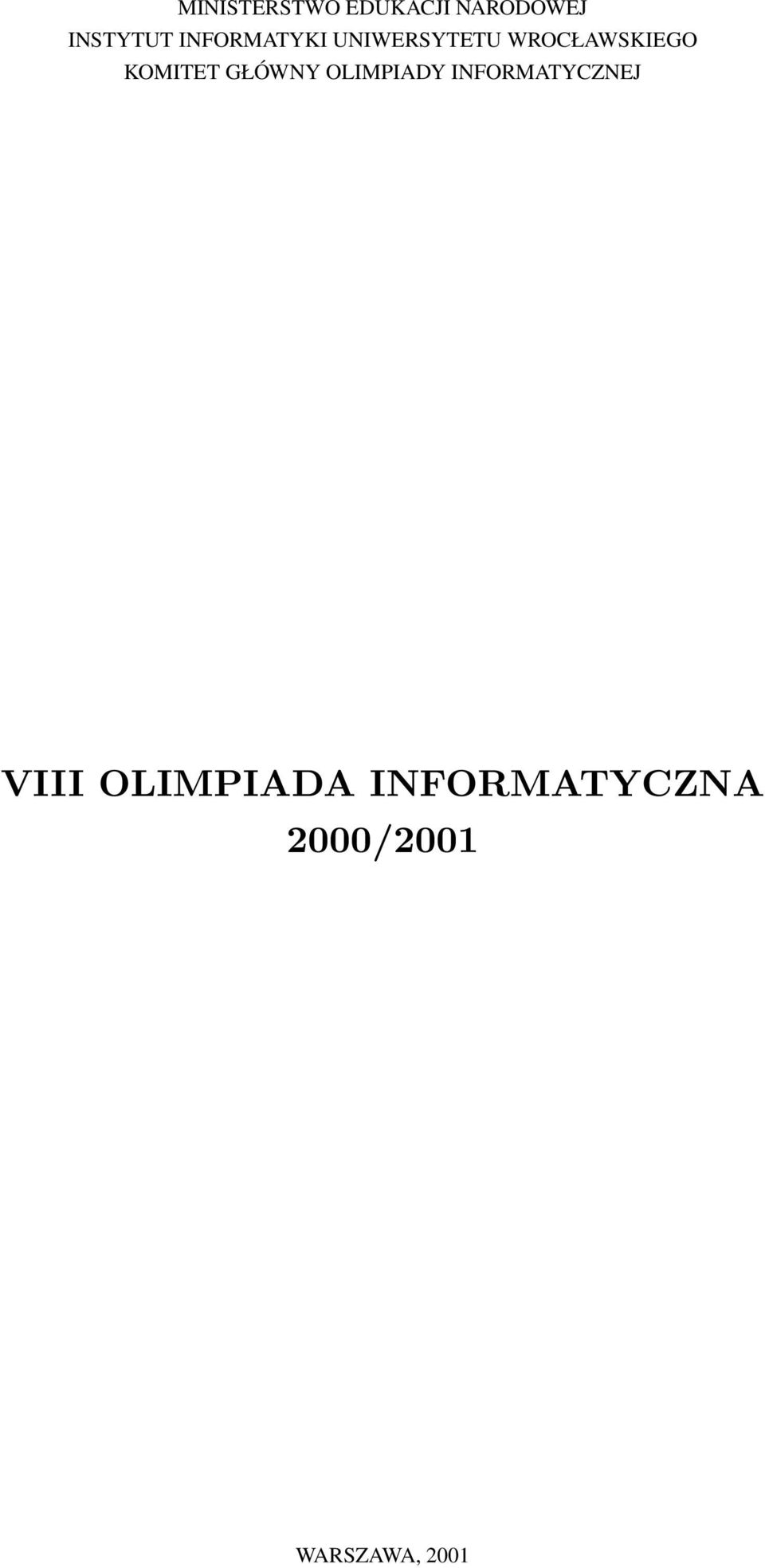 KOMITET GŁÓWNY OLIMPIADY INFORMATYCZNEJ