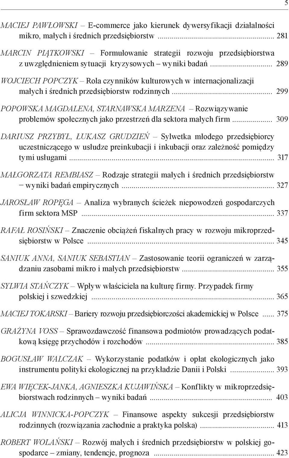 .. 289 Wojciech popczyk Rola czynników kulturowych w internacjonalizacji małych i średnich przedsiębiorstw rodzinnych.