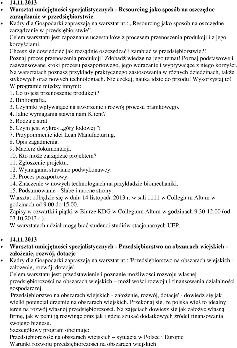 Chcesz się dowiedzieć jak rozsądnie oszczędzać i zarabiać w przedsiębiorstwie?! Poznaj proces przenoszenia produkcji! Zdobądź wiedzę na jego temat!