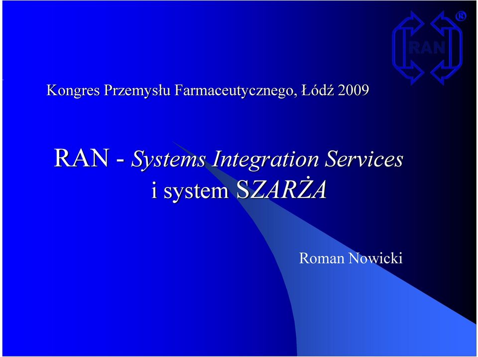 RAN - Systems Integration