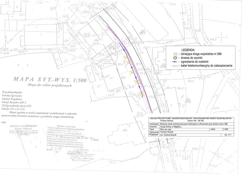 Nowak, Dobra 100 59-700 Inwestycja: Inwestor: Tytuł: Opracował: Projektant: Budowa zatoki autobusowej przy