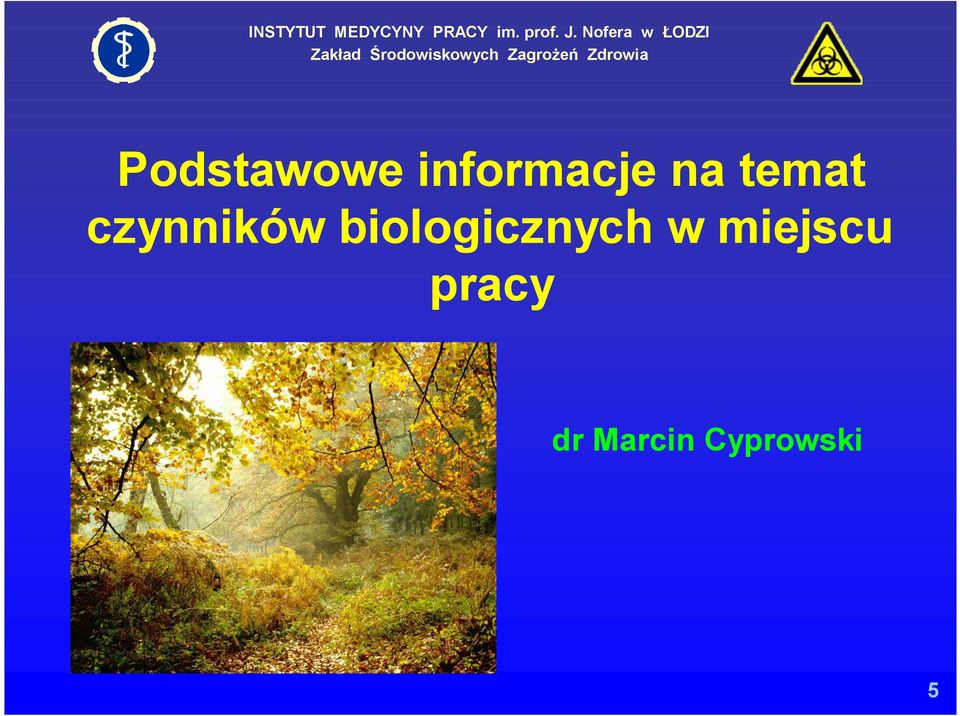 biologicznych w