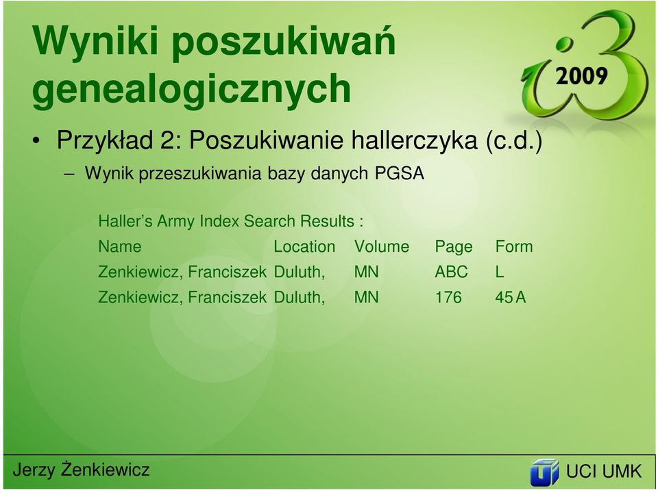 ) Wynik przeszukiwania bazy danych PGSA Haller s Army Index Search