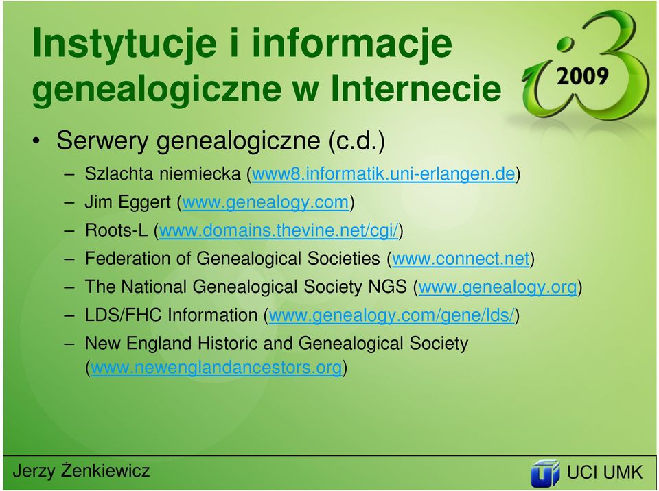 net/cgi/) Federation of Genealogical Societies (www.connect.net) The National Genealogical Society NGS (www.