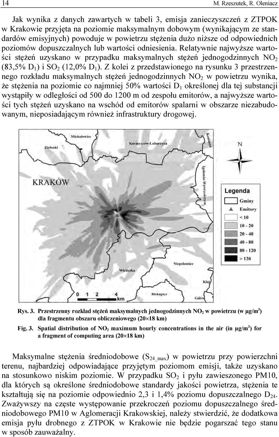 stężenia dużo niższe od odpowiednich poziomów dopuszczalnych lub wartości odniesienia.