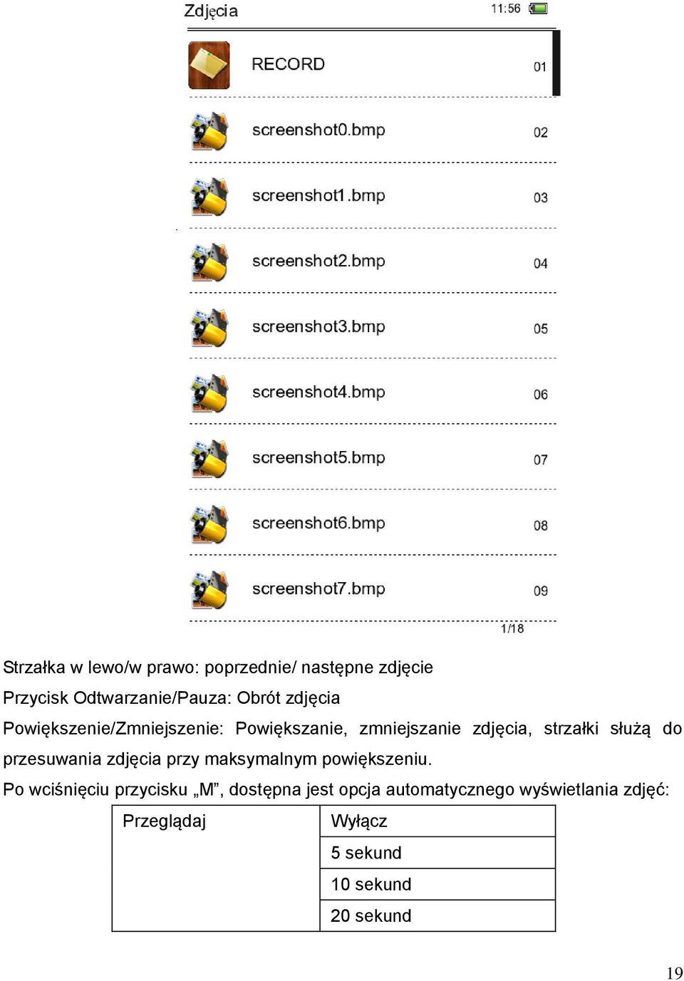 przesuwania zdjęcia przy maksymalnym powiększeniu.