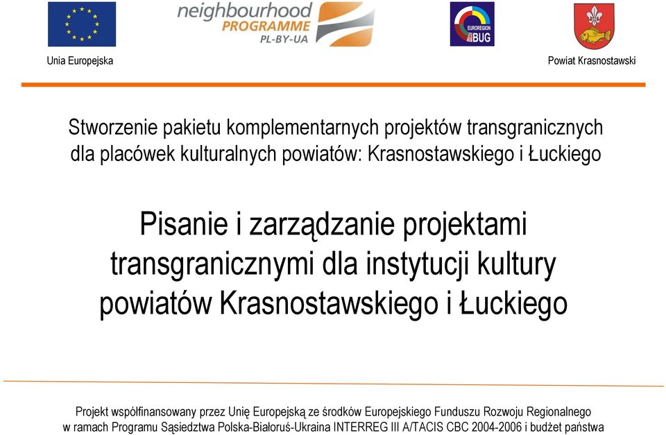 Krasnostawskiego i Łuckiego Pisanie i zarządzanie