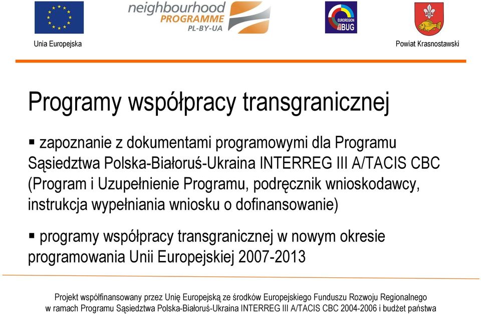 Programu, podręcznik wnioskodawcy, instrukcja wypełniania wniosku o dofinansowanie)