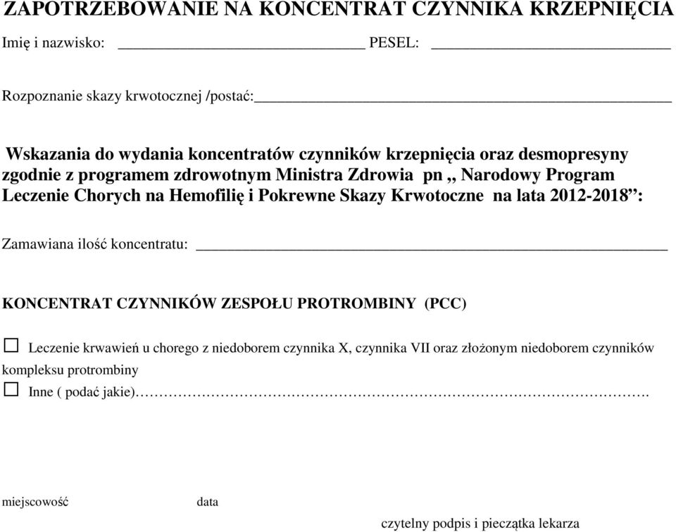 czynnika VII oraz złożonym niedoborem czynników kompleksu protrombiny