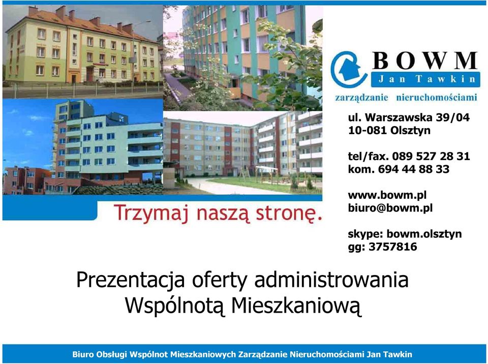 olsztyn gg: 3757816 Prezentacja oferty administrowania Wspólnotą