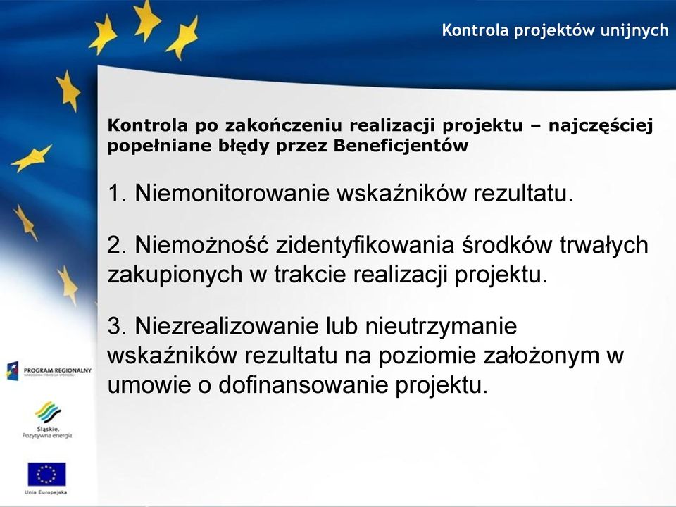 Niemożność zidentyfikowania środków trwałych zakupionych w trakcie realizacji