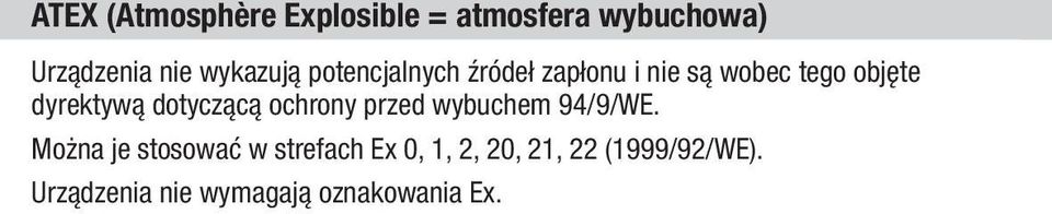 dyrektywą dotyczącą ochrony przed wybuchem 94/9/WE.