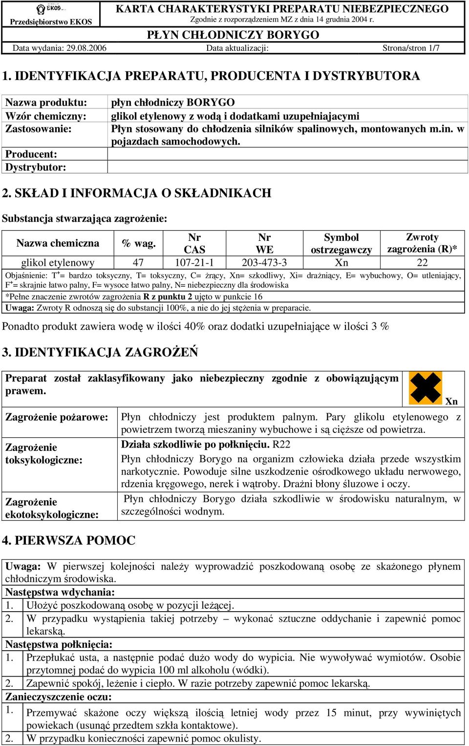 Płyn stosowany do chłodzenia silników spalinowych, montowanych m.in. w pojazdach samochodowych. 2.