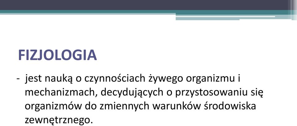 decydujących o przystosowaniu się