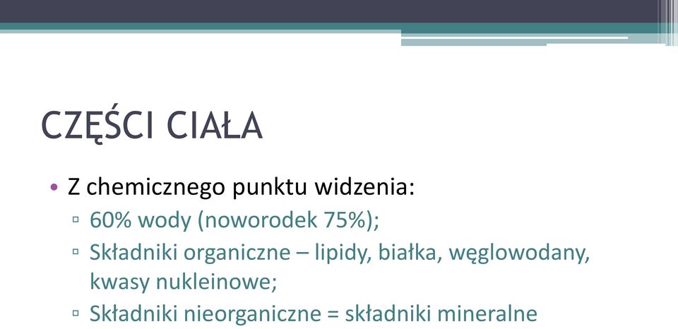 organiczne lipidy, białka, węglowodany, kwasy