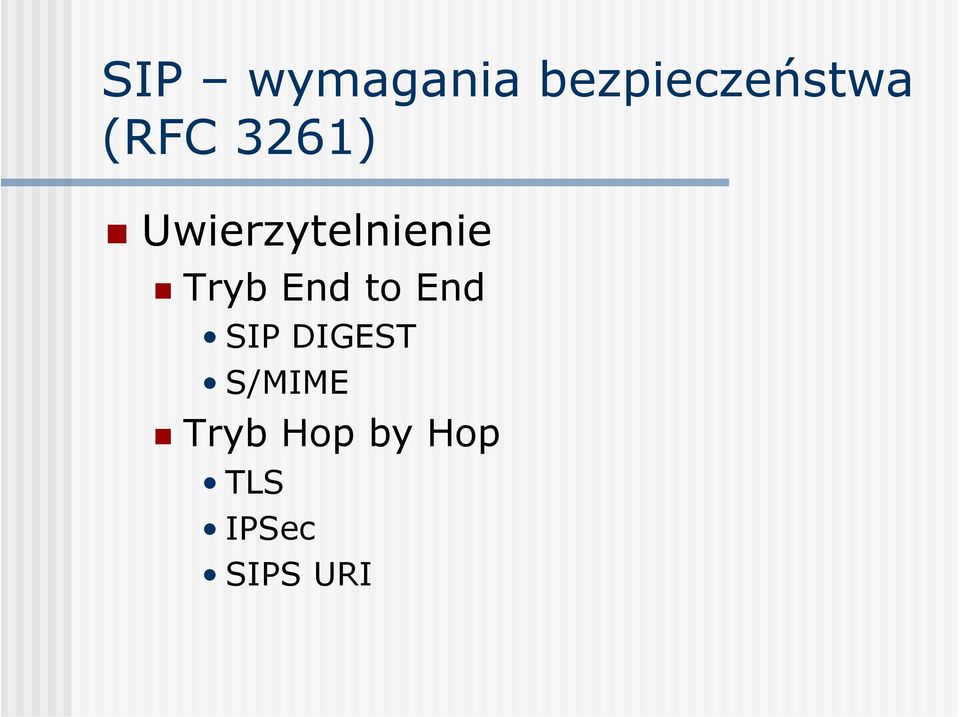 Tryb End to End SIP DIGEST