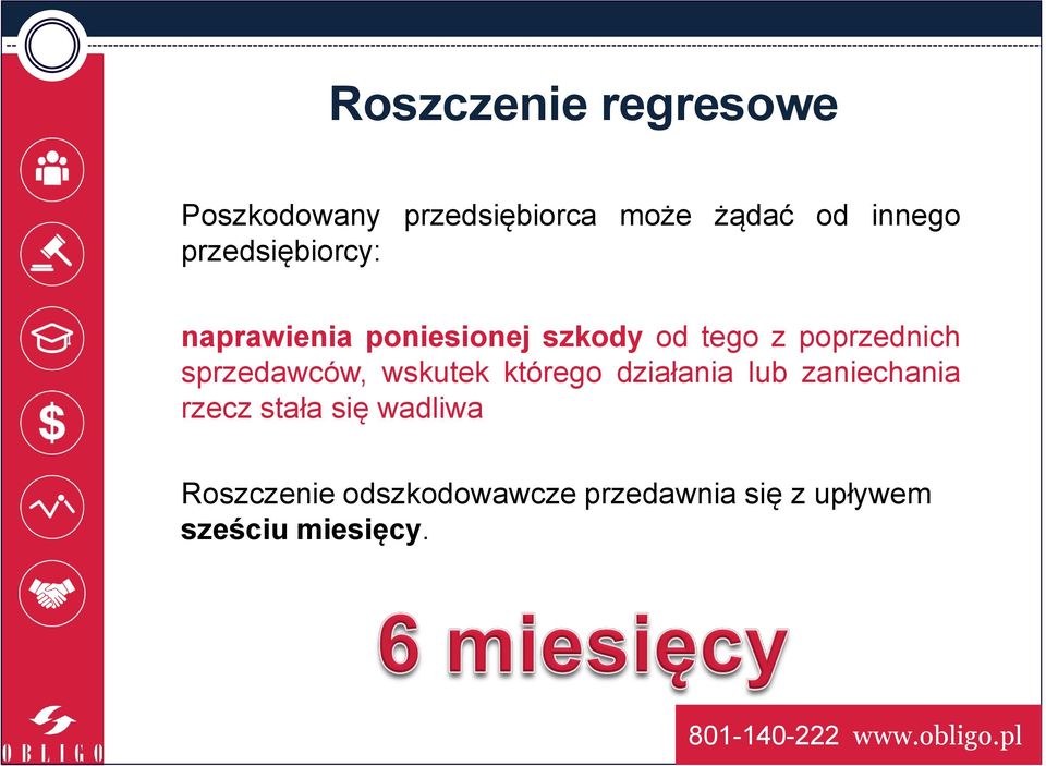 sprzedawców, wskutek którego działania lub zaniechania rzecz stała się