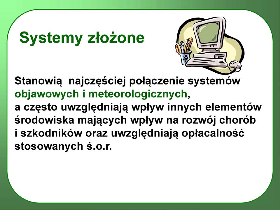 innych elementów środowiska mających wpływ na rozwój chorób