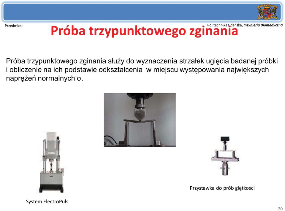 podstawie odkształcenia w miejscu występowania największych