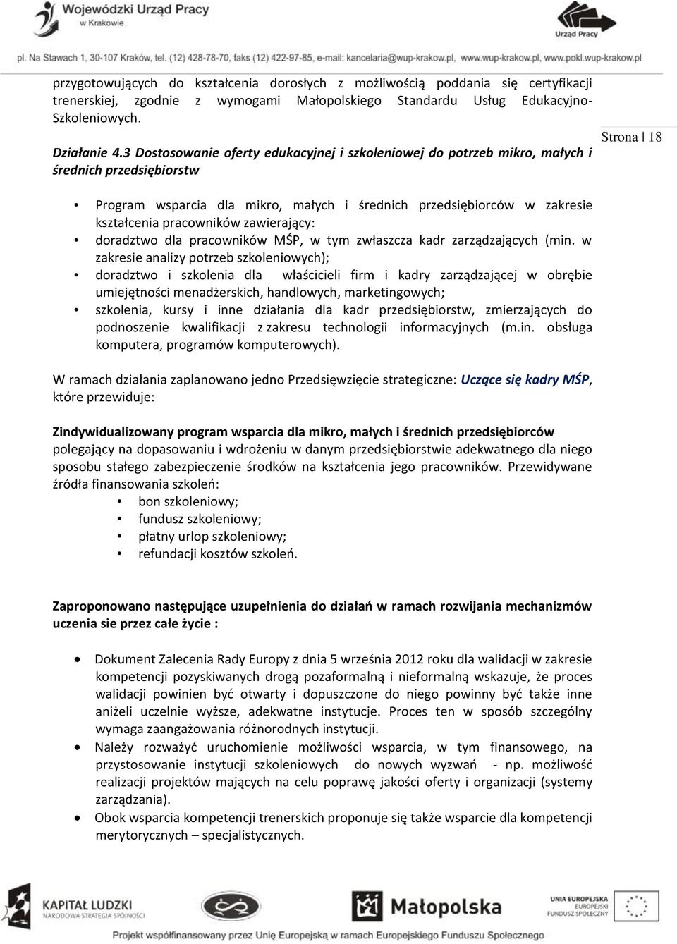 zawierający: doradztwo dla pracowników MŚP, w tym zwłaszcza kadr zarządzających (min.