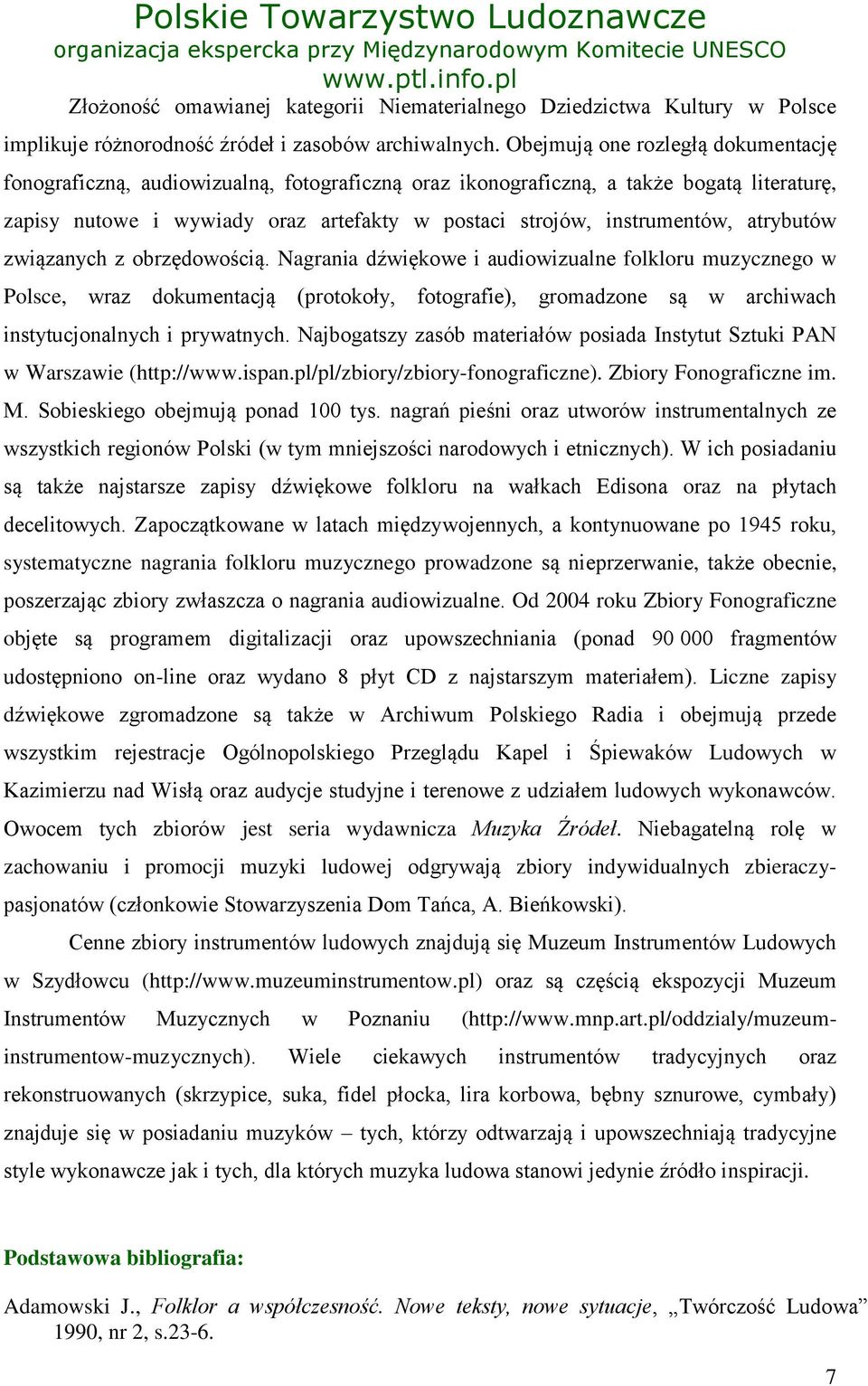 atrybutów związanych z obrzędowością.