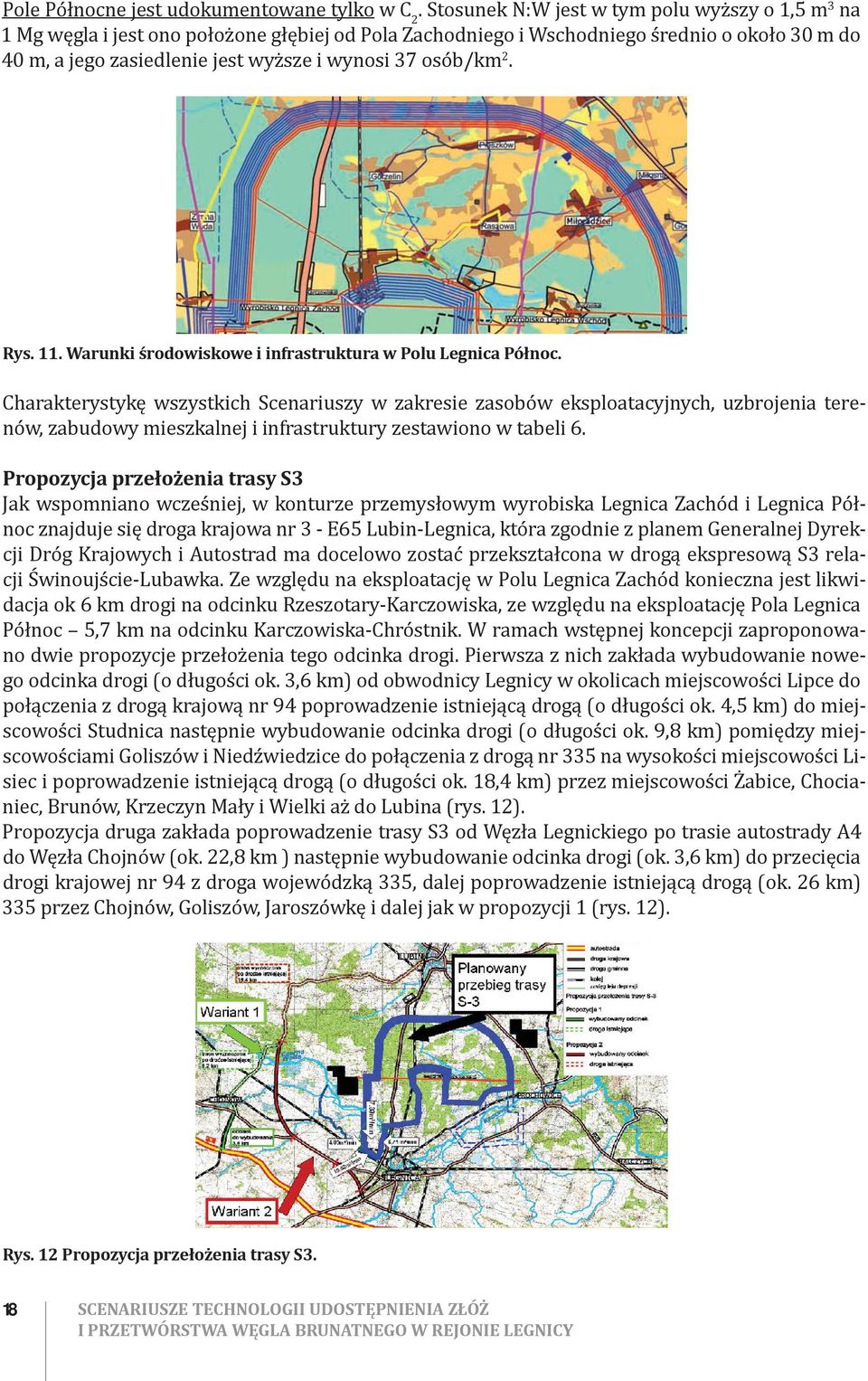 osób/km 2. Rys. 11. Warunki środowiskowe i infrastruktura w Polu Legnica Północ.