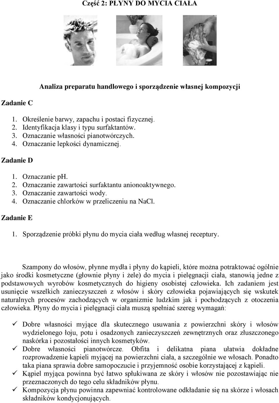 Zadanie E 1. Sporządzenie próbki płynu do mycia ciała według własnej receptury.