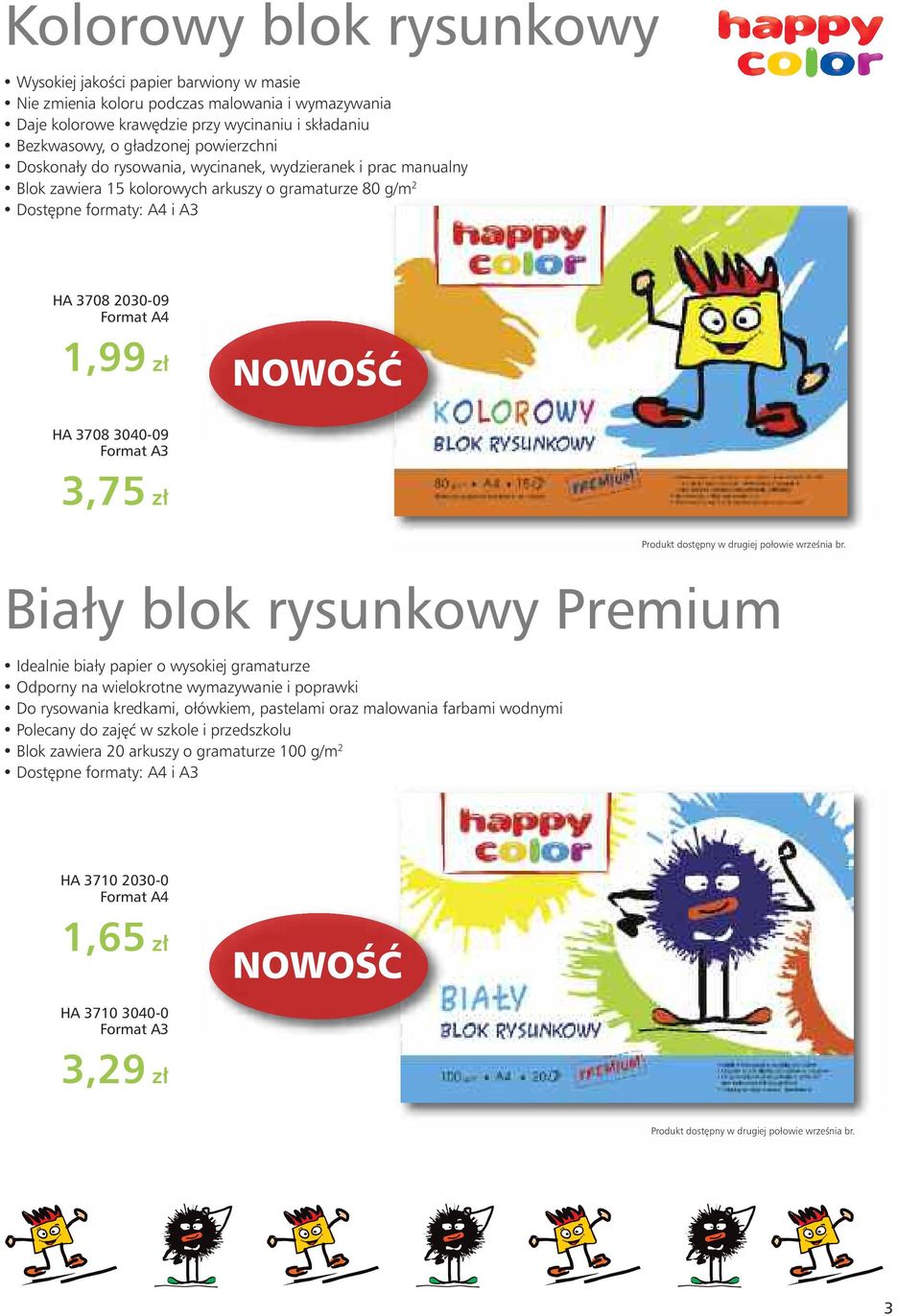 HA 3708 3040-09 Format A3 3,75 z Biały blok rysunkowy Premium Idealnie biały papier o wysokiej gramaturze Odporny na wielokrotne wymazywanie i poprawki Do rysowania kredkami, ołówkiem, pastelami oraz