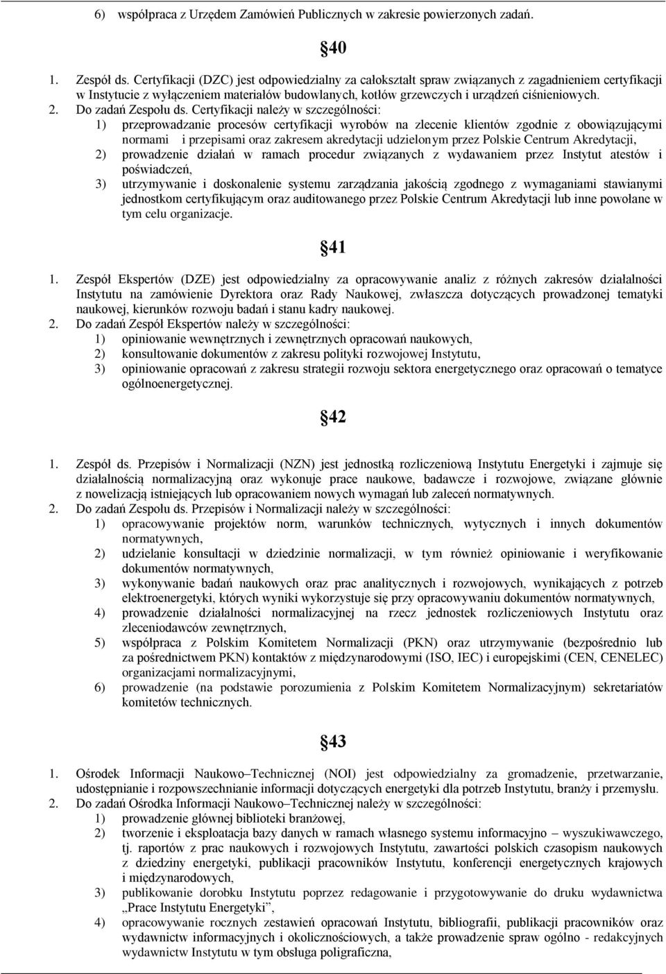 Do zadań Zespołu ds.