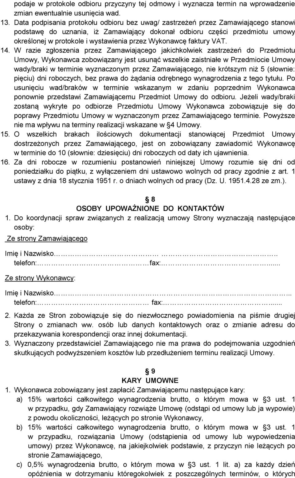 przez Wykonawcę faktury VAT. 14.