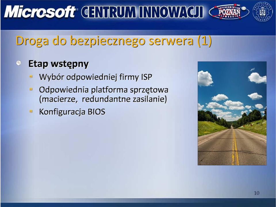 Odpowiednia platforma sprzętowa